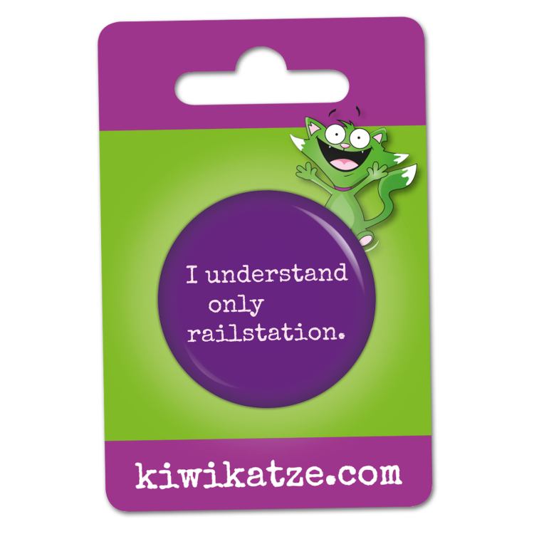 Ansteckbutton I understand only railstation an Eurolochkarte